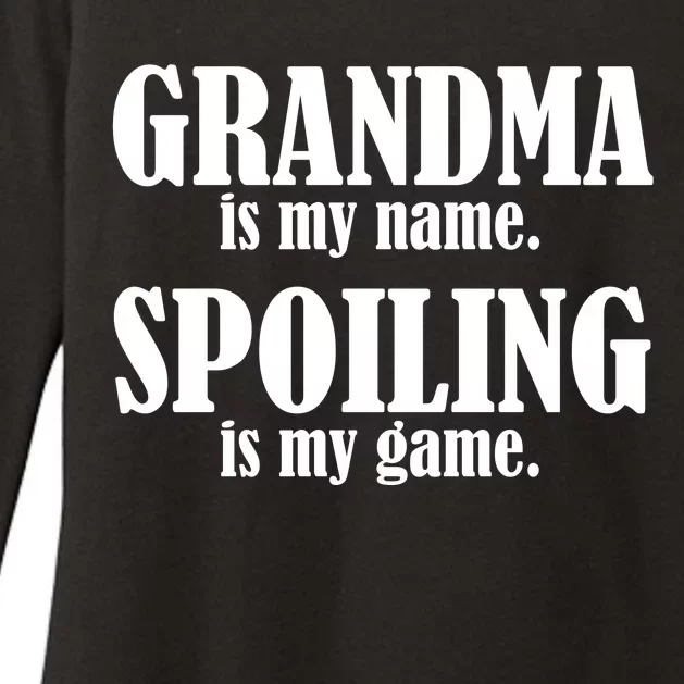 Grandma Is My Name Spoiling Is My Game Womens CVC Long Sleeve Shirt