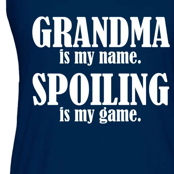 Grandma Is My Name Spoiling Is My Game Ladies Essential Flowy Tank