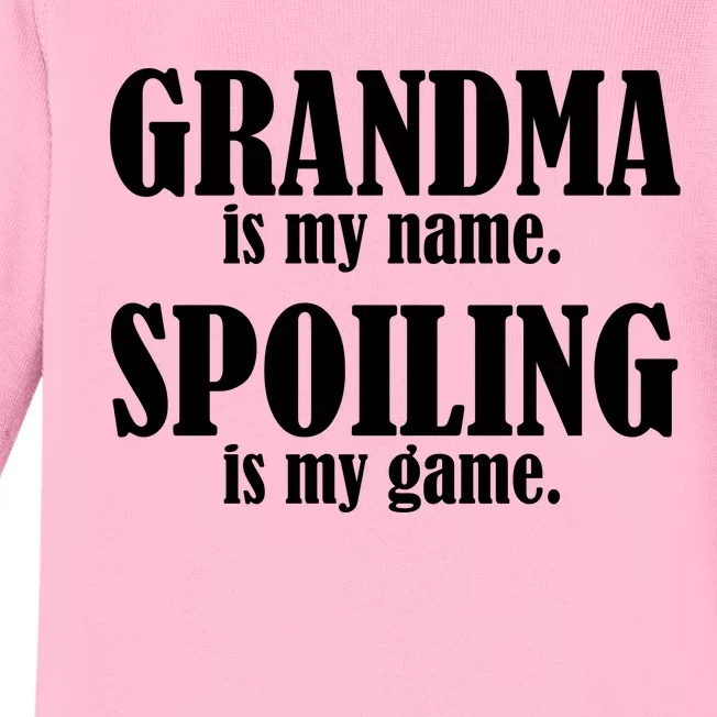 Grandma Is My Name Spoiling Is My Game Baby Long Sleeve Bodysuit