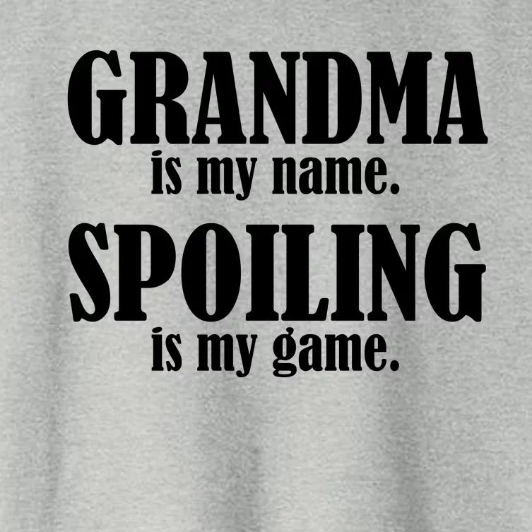 Grandma Is My Name Spoiling Is My Game Women's Crop Top Tee