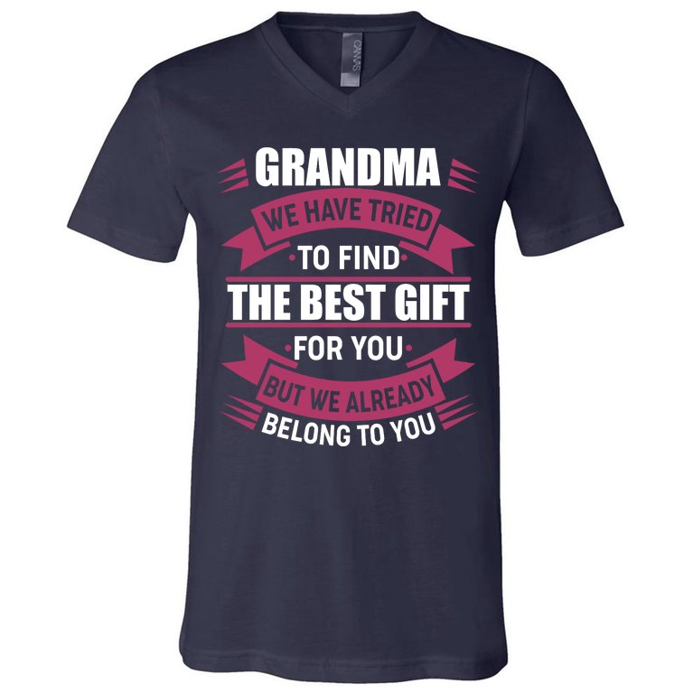 Grandma The Best Gift For You V-Neck T-Shirt