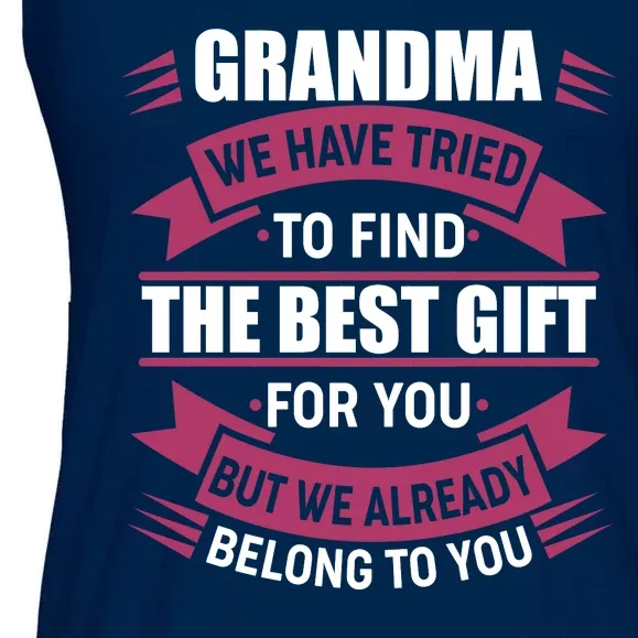 Grandma The Best Gift For You Ladies Essential Flowy Tank