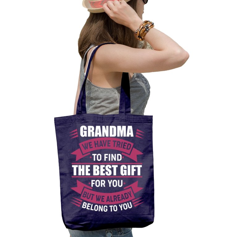 Grandma The Best Gift For You Tote Bag