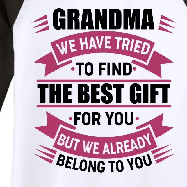 Grandma The Best Gift For You Women's Tri-Blend 3/4-Sleeve Raglan Shirt