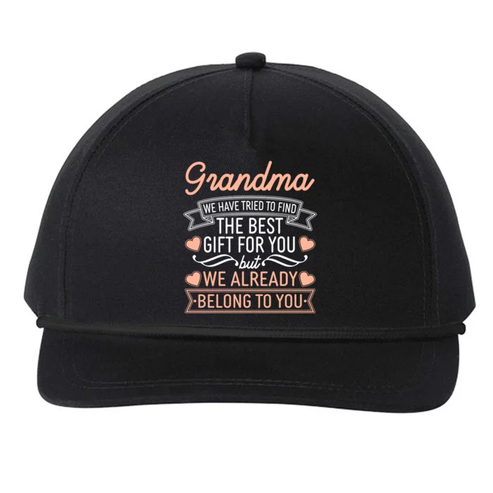 Grandma We Have Tried To Find The Best Gift For You Snapback Five-Panel Rope Hat