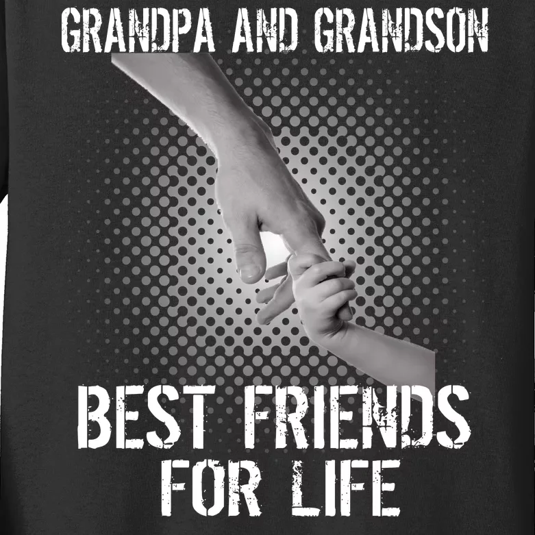 Grandpa And Grandson Best Friends For Life Kids Long Sleeve Shirt