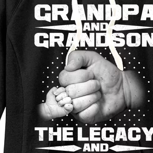 Grandpa And Grandson The Legacy The Legend Women's Fleece Hoodie