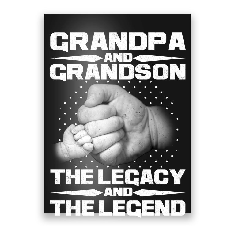 Grandpa And Grandson The Legacy The Legend Poster