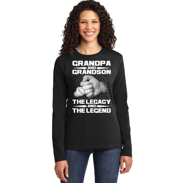 Grandpa And Grandson The Legacy The Legend Ladies Long Sleeve Shirt