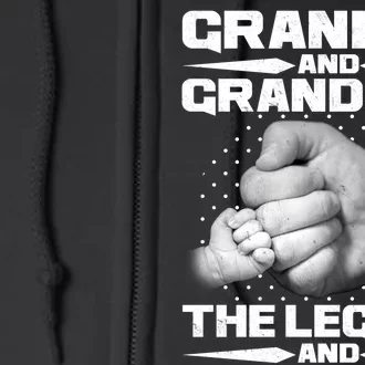 Grandpa And Grandson The Legacy The Legend Full Zip Hoodie