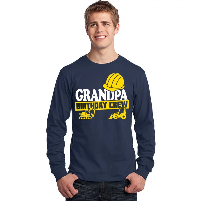 Grandpa Birthday Crew Construction Party Tall Long Sleeve T-Shirt