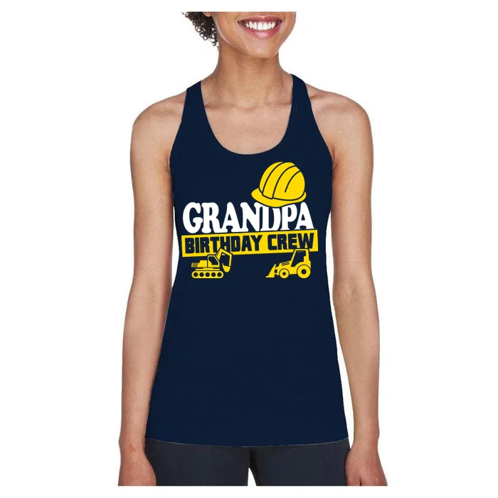 Grandpa Birthday Crew Construction Party Women's Racerback Tank