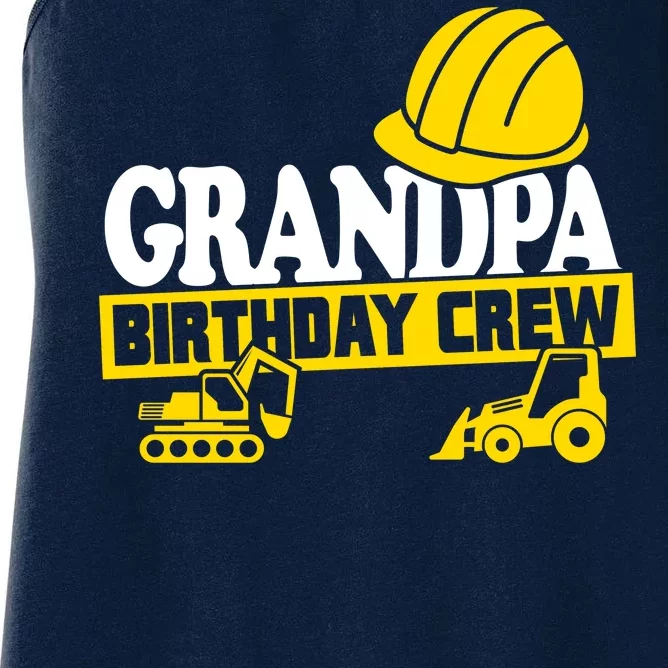 Grandpa Birthday Crew Construction Party Women's Racerback Tank