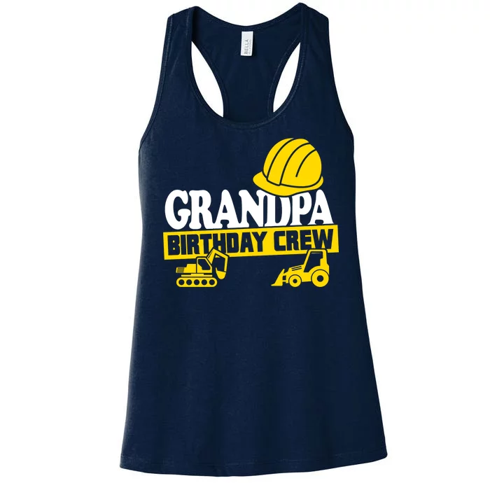 Grandpa Birthday Crew Construction Party Women's Racerback Tank