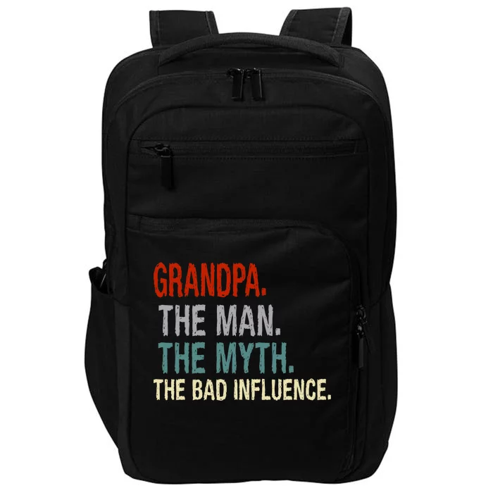 Grandpa Man Myth The Bad Influence Humor Impact Tech Backpack