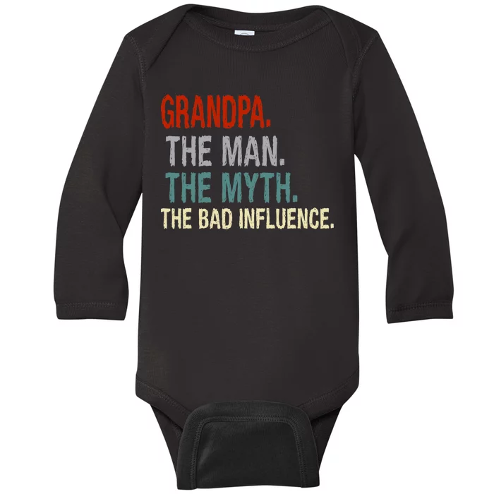 Grandpa Man Myth The Bad Influence Humor Baby Long Sleeve Bodysuit