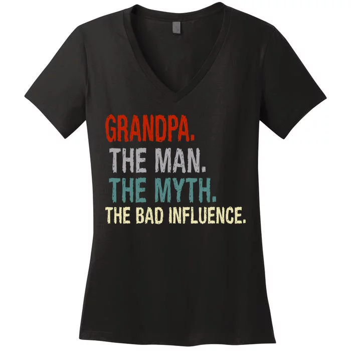 Grandpa Man Myth The Bad Influence Humor Women's V-Neck T-Shirt