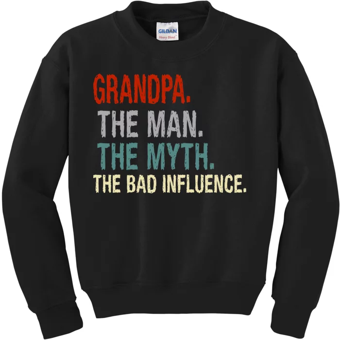 Grandpa Man Myth The Bad Influence Humor Kids Sweatshirt