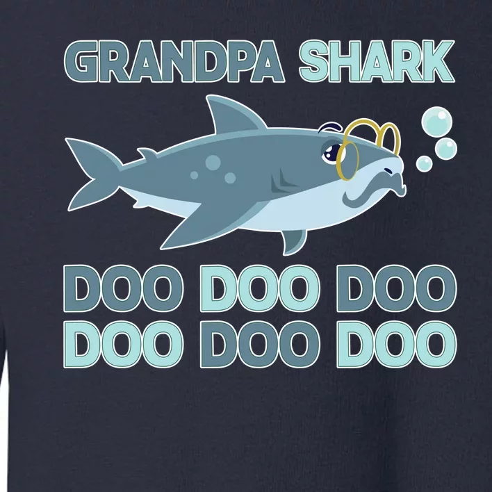 Grandpa Shark Doo Doo Doo Toddler Sweatshirt