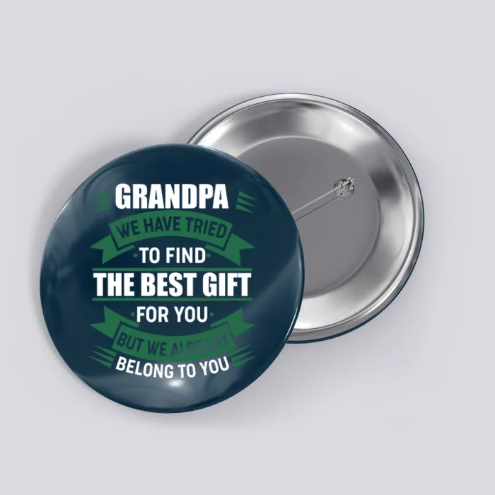 Grandpa The Best Gift For You Button