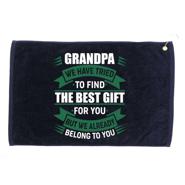 Grandpa The Best Gift For You Grommeted Golf Towel