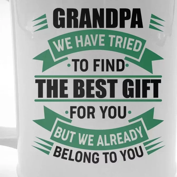 Grandpa The Best Gift For You Front & Back Beer Stein