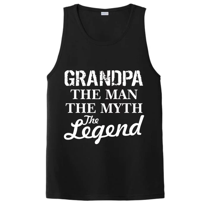 Grandpa The Man Myth Legend Performance Tank