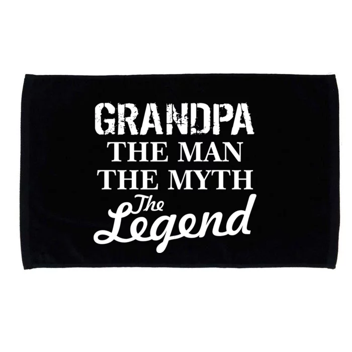 Grandpa The Man Myth Legend Microfiber Hand Towel