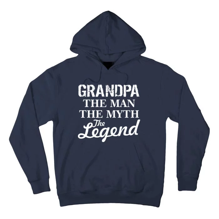 Grandpa The Man Myth Legend Tall Hoodie