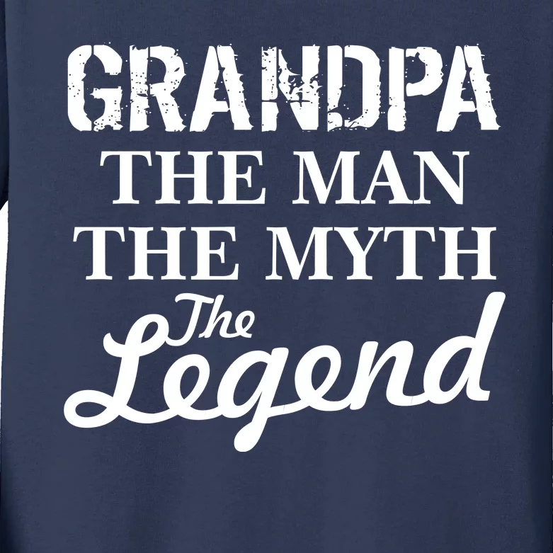 Grandpa The Man Myth Legend Kids Long Sleeve Shirt