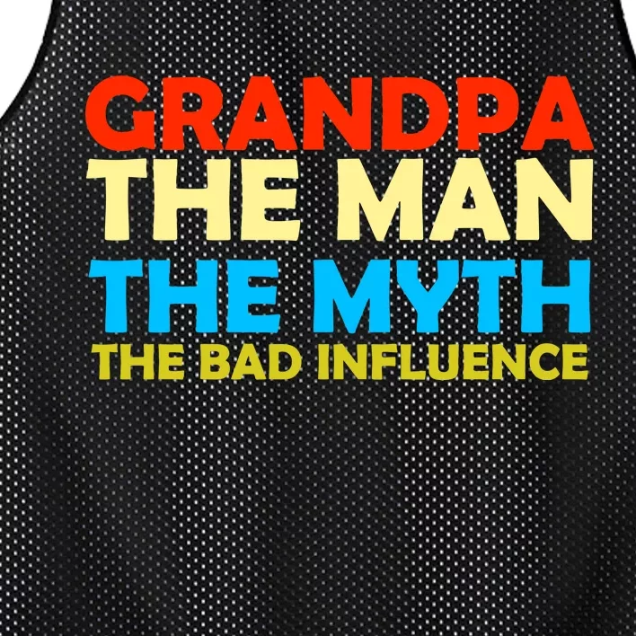 Grandpa The Man The Myth The Bad Influence Mesh Reversible Basketball Jersey Tank