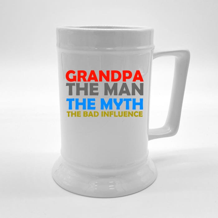 Grandpa The Man The Myth The Bad Influence Front & Back Beer Stein