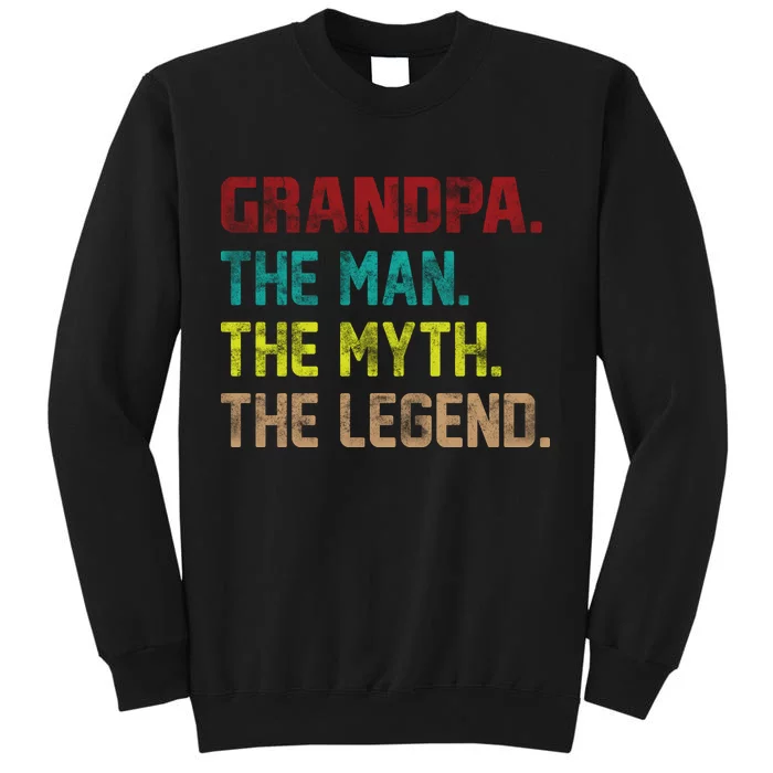 Grandpa The Man The Myth The Legend Sweatshirt