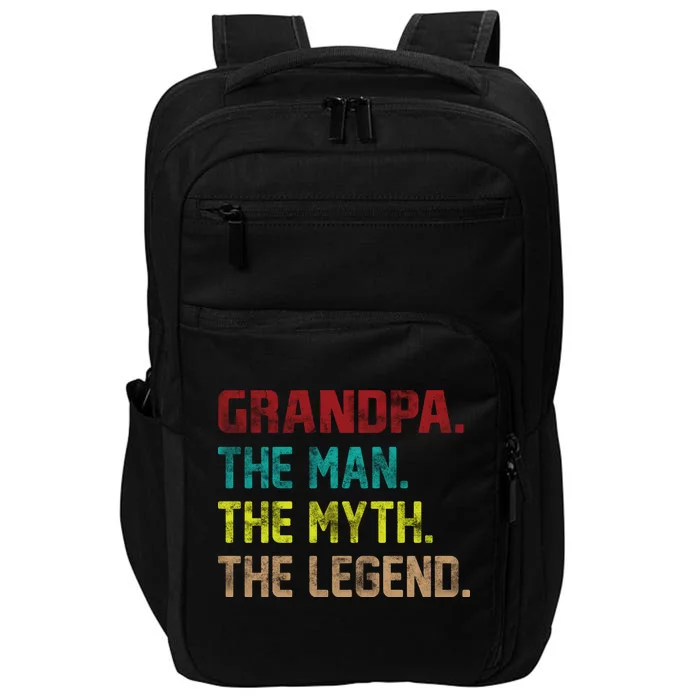 Grandpa The Man The Myth The Legend Impact Tech Backpack