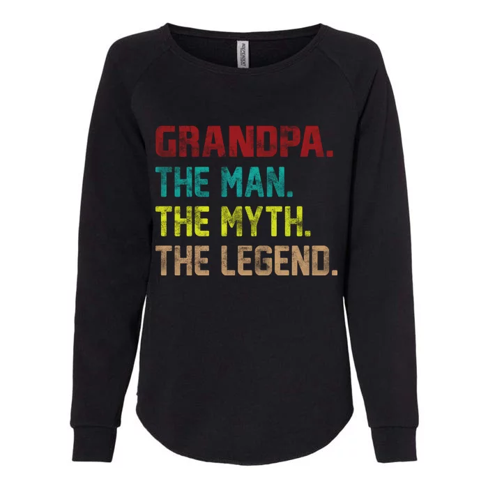 Grandpa The Man The Myth The Legend Womens California Wash Sweatshirt