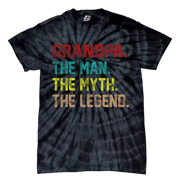 Grandpa The Man The Myth The Legend Tie-Dye T-Shirt