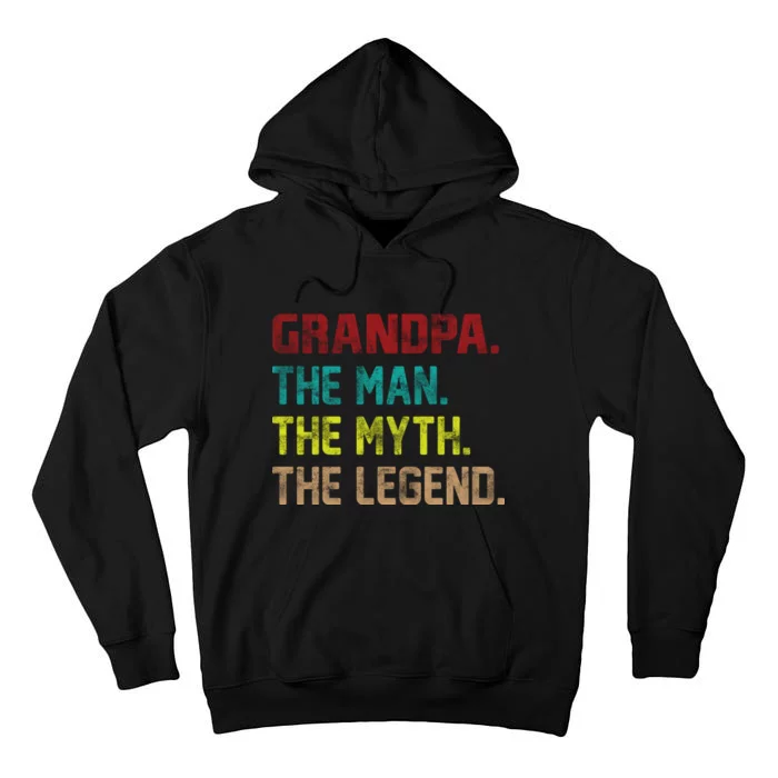 Grandpa The Man The Myth The Legend Tall Hoodie