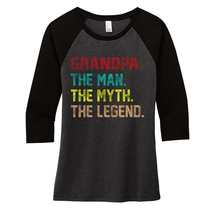 Grandpa The Man The Myth The Legend Women's Tri-Blend 3/4-Sleeve Raglan Shirt