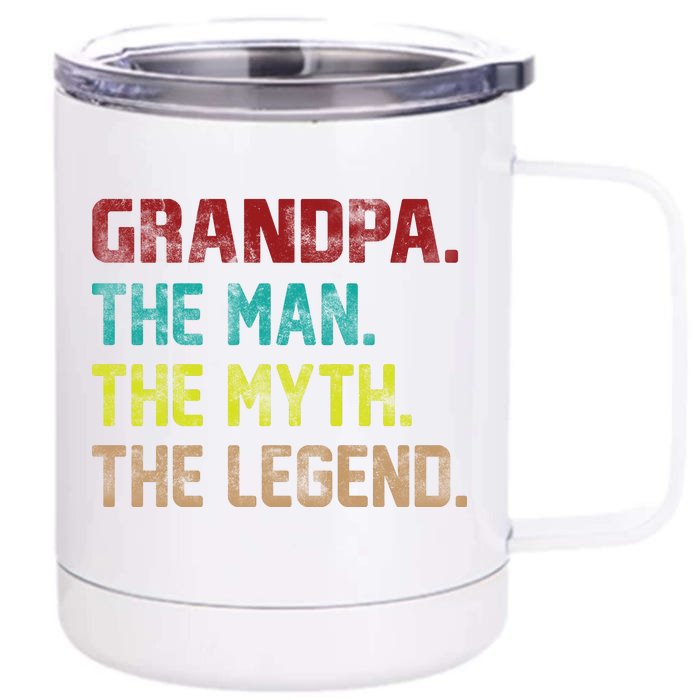 Grandpa The Man The Myth The Legend Front & Back 12oz Stainless Steel Tumbler Cup