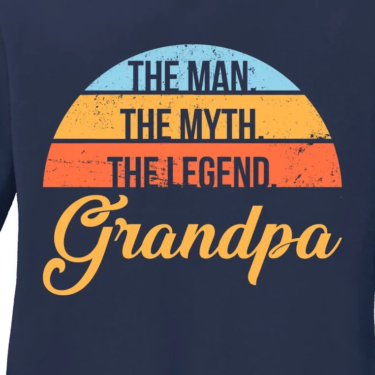 Grandpa The Man The Myth The Legend Saying Ladies Long Sleeve Shirt