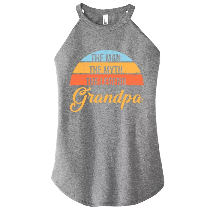 Grandpa The Man The Myth The Legend Saying Women’s Perfect Tri Rocker Tank