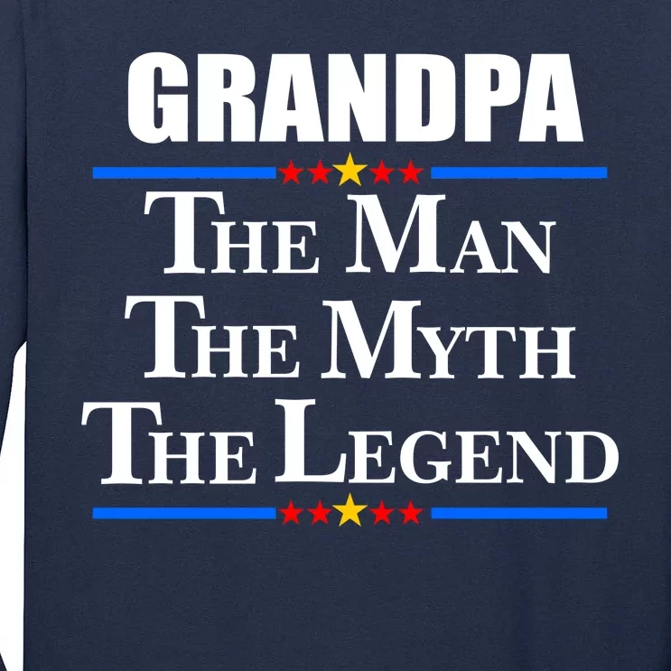 Grandpa The Man The Myth The Legend Stars Tall Long Sleeve T-Shirt