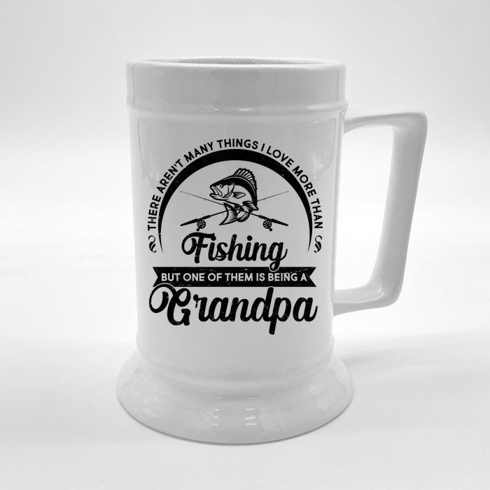 Grandpa There Aren't Many Things I Love More Than Fishing Front & Back Beer Stein