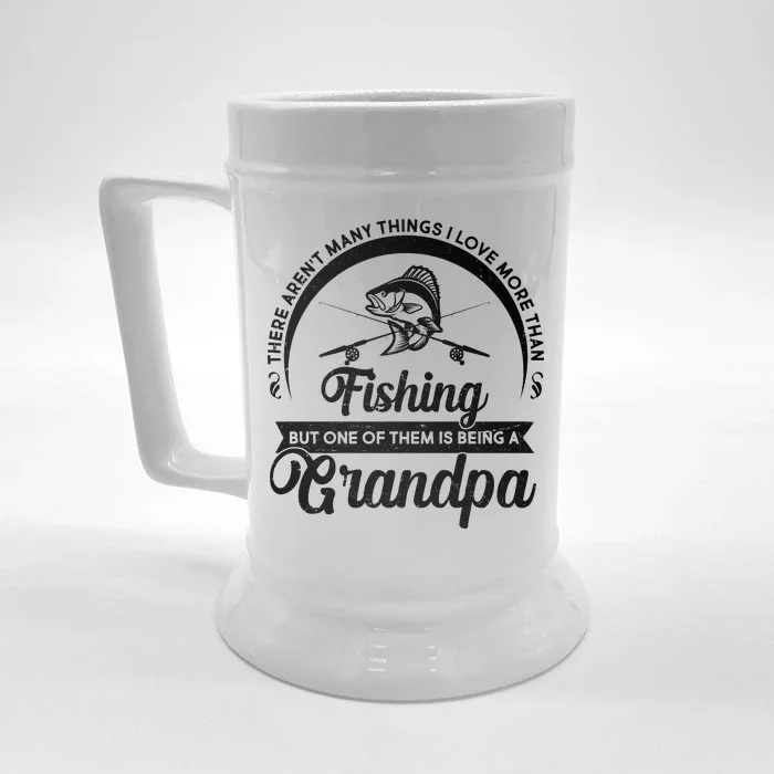 Grandpa There Aren't Many Things I Love More Than Fishing Front & Back Beer Stein