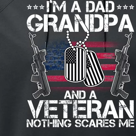 Grandpa Veteran Nothing Scares Me Performance Fleece Hoodie