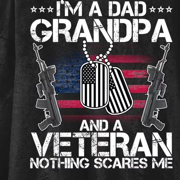 Grandpa Veteran Nothing Scares Me Hooded Wearable Blanket