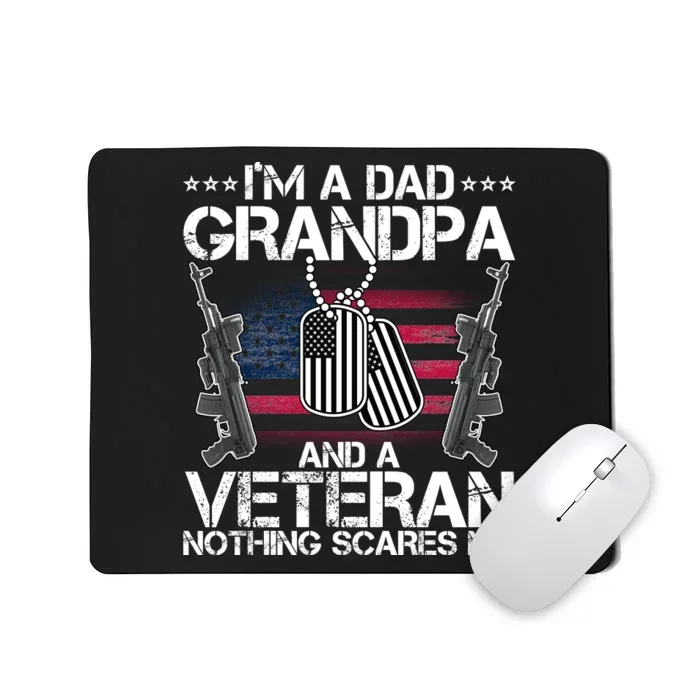 Grandpa Veteran Nothing Scares Me Mousepad