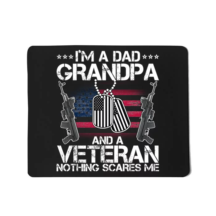 Grandpa Veteran Nothing Scares Me Mousepad