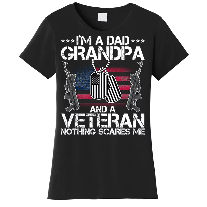 Grandpa Veteran Nothing Scares Me Women's T-Shirt