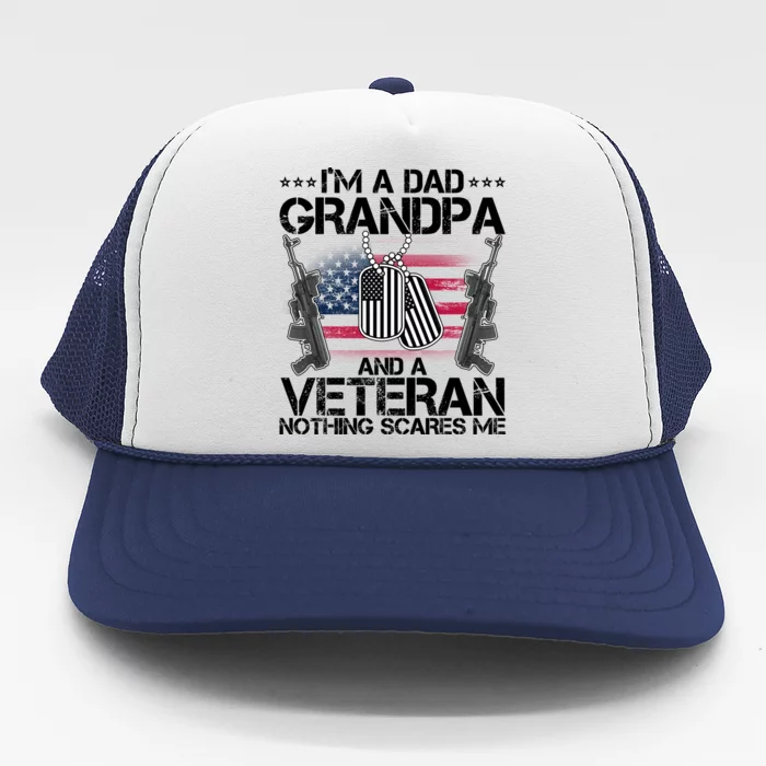 Grandpa Veteran Nothing Scares Me Trucker Hat